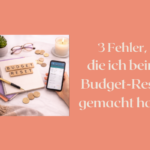 3 Fehler die ich beim Budget-Reset gemacht habe Wellness, Business, Sparen, Lifestyle, Budget