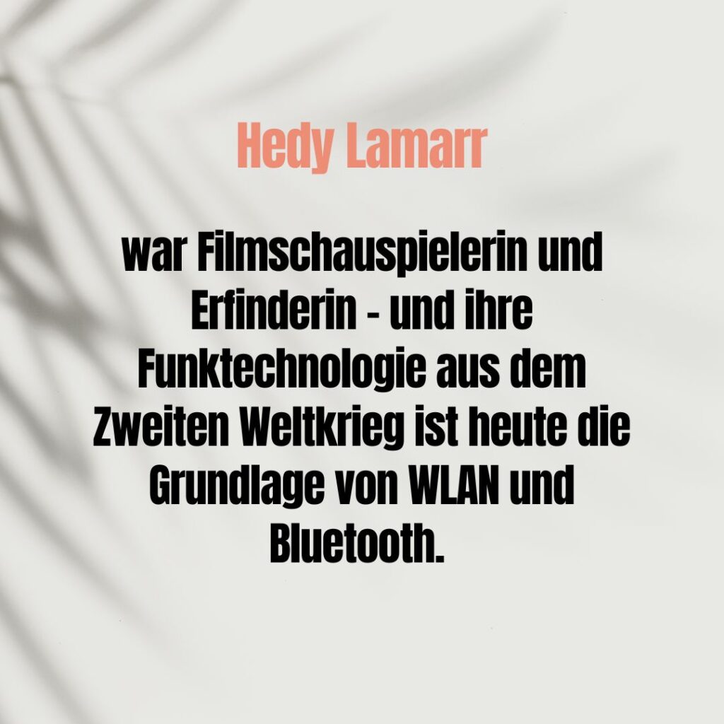 Hedy Lamarr war Filmschauspielerin und Erfinderin - und ihre Funktechnologie aus dem Zweiten Weltkrieg ist heute die Grundlage von WLAN und Bluetooth.